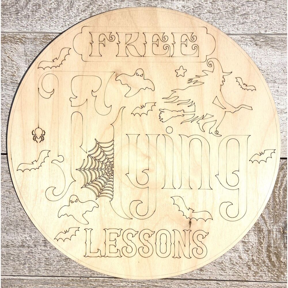 Ready to Paint Halloween Sign - 18" Free Flying Lessons - 1/8" Plywood - S661